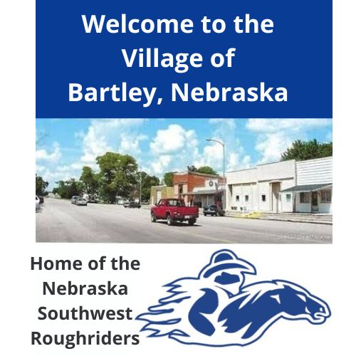 Welcome to the Village of Bartley, Nebraska
